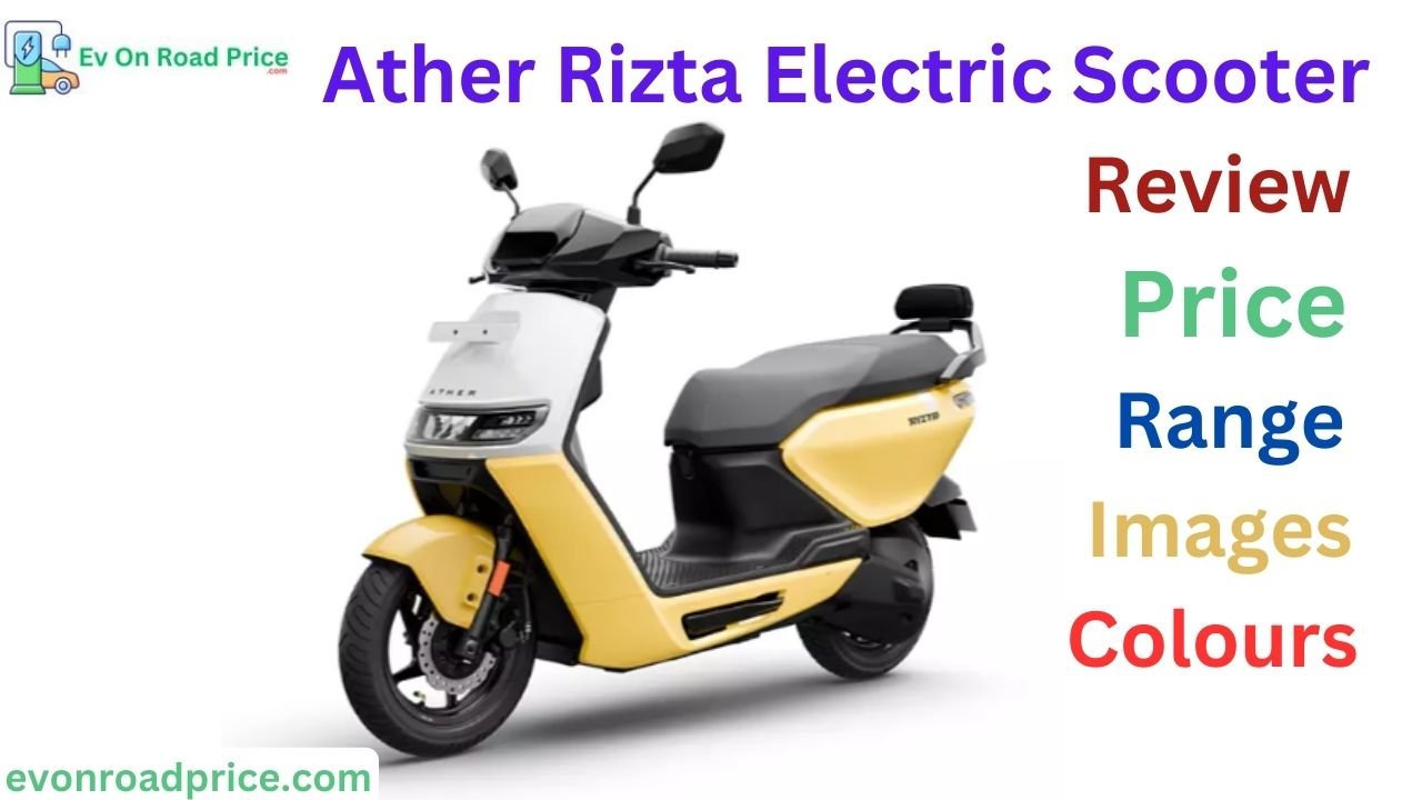 Ather Rizta Electric Scooter Review, Price, Range, Images, Colours