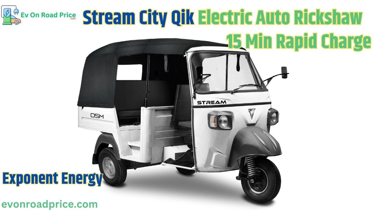 Stream City Qik Electric Auto Rickshaw 2024 With Exponent Energy 15 Min Rapid Charge