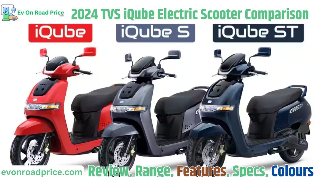 2024 TVS iQube Electric Scooter Comparison Review Standard vs S vs ST