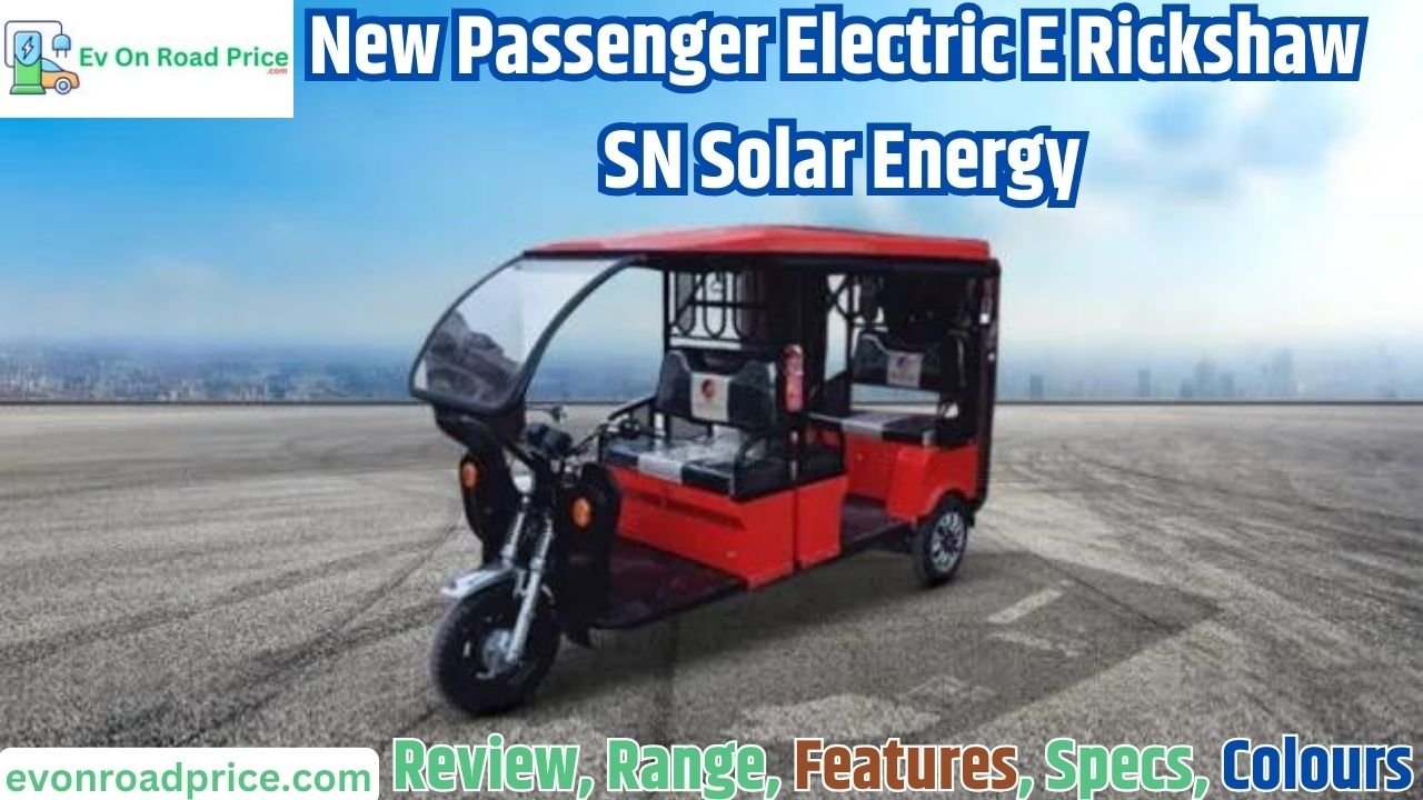 New Passenger Electric E Rickshaw SN Solar Energy